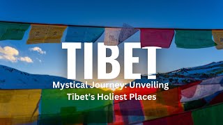 Tibets Holiest places a Mystical Journey  Travel Video  Trek Tales [upl. by Marc]