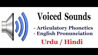 Voiced Sounds Learn Phonetics  International Phonetic Alphabet IPA [upl. by Keene]