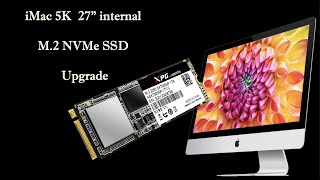 iMac 5k 27 internal M2 NVMe SSD Upgrade [upl. by Rhodes613]