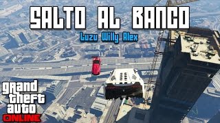 SALTO AL BANCO Carreras de GTA V con Willy y Alex  LuzuGames [upl. by Nhguahs]