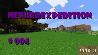 Minecraft FTB Revelation  004  Netherexpedition [upl. by Chandler]