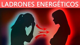 7 TIPOS de PERSONAS que ROBAN Tu ENERGÍA 🧛 VAMPIROS ENERGETICOS CARACTERISTICAS y COMO PROTEGERTE [upl. by Folger]