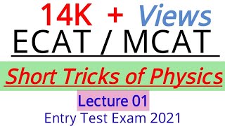 ECATMCAT SHORT TRICKS OF PHYSICS  ENTRY TEST 2020  physics  theoretical physics Muzammil Aslam [upl. by Enyawed]