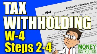 W4 Tax Withholding Steps 2 to 4 Explained  2024  Money Instructor [upl. by Yrram772]