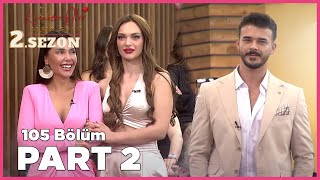 Kısmetse Olur Aşkın Gücü 2 Sezon  105 Bölüm FULL  PART  2 [upl. by Debi]