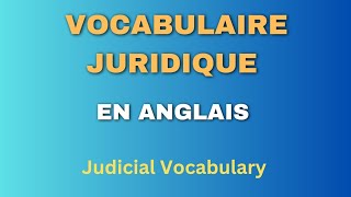 Apprenez lAnglais  Vocabulaire Juridique Essentiel [upl. by Luanne]