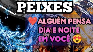 PEIXES ❤️ ALGUÉM MUITO APAIXONADO POR VOCÊ OU VOCÊ APAIXONADO POR ALGUÉM 💘 [upl. by Garnet]