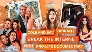 Cole and Sav LaBrant Break The Internet With ProLife Documentary [upl. by Marcela]