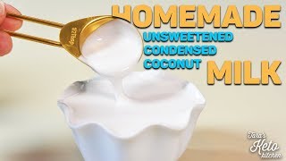 Homemade Unsweetened Condensed Coconut Milk  Dairy Free Keto Condensed Milk [upl. by Akim531]