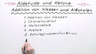 Aldehyde und Ketone  Addition von Wasser und Alkoholen  Chemie  Organische Chemie [upl. by Gelb]