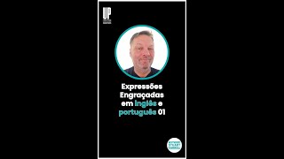 EXPRESSÕES ENGRAÇADAS EM INGLÊS E PORTUGUÊS  PARTE 01 [upl. by Methuselah]