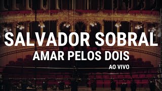 Salvador Sobral  Amar Pelos Dois Ao Vivo Official Audio [upl. by Edsel]