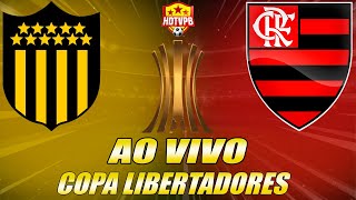 PEÑAROL X FLAMENGO AO VIVO Copa Libertadores Quartas de Final  NARRAÇÃO [upl. by Fernyak425]