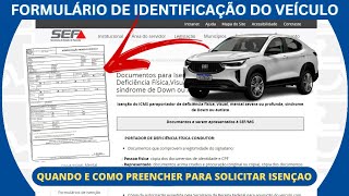 Formulário de Identificação do Veículo  quando e como preencher [upl. by Nazarius]