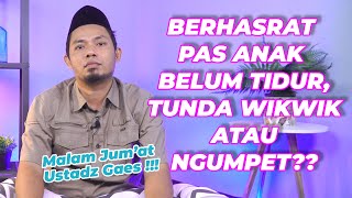 MALAM JUMAT KEPERGOK ANAK LAGI MAIN KUDAKUDAAN BAGAIMANA HUKUMNYA [upl. by Euqirat716]