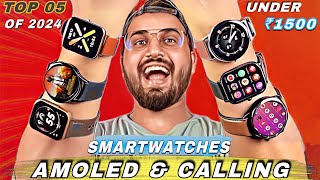 Latest⚡️Best Smartwatch Under 1500 In April 2024  Top 5 Amoled Calling Smartwatch Under 2000 1500 [upl. by Adnirb]