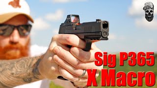 The Truth About the New Sig P365 X Macro 1000 Round Review [upl. by Sverre]