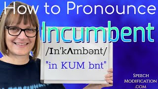 How to Pronounce Incumbent [upl. by Ssilem]