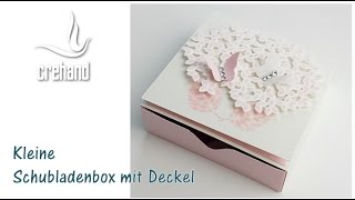 Kleine Schubladenbox mit Deckel mit crehand und Stampin‘ Up [upl. by Mcmaster]