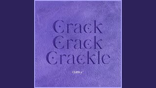 CrackCrackCrackle [upl. by Patterson]