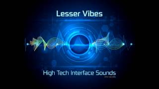 Lesser Vibes  High Tech Interface Sounds [upl. by Pisano922]