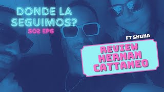 REVIEW HERNAN CATTANEO Y CORDOBA  Dónde La Seguimos [upl. by Alika]