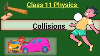 Collisions class 11 physics chapter 3 forces and motion [upl. by Attehcnoc]