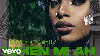 Marcy Chin  When Mi Ah Official Audio explicit [upl. by Luciano656]