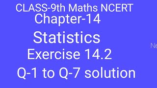 Class9th Maths NCERT Chapter14 Statistics Exercise 142 Q1 to Q7 Solution [upl. by Llerud]