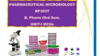 Pharmaceutical Microbiology BP303T B Pharm III Sem UnitI Imp Mcqs [upl. by Lepine]