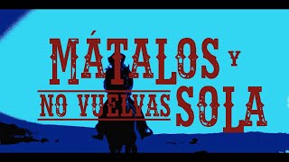 Trailer Mátalos y no vuelvas sola quotKill them all and don come back alone [upl. by Amehr598]