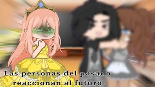 ¡Las personas del pasado reaccionan al futuro 🙌✨ [upl. by Petrick]