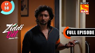 Ziddi Dil Maane Na  Karan Gets Emotional  Ep 50  Full Episode  1st November 2021 [upl. by Attenoj]