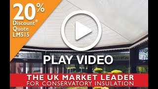 Conservatory Insulations Installation Video [upl. by Lenore]