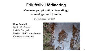 5 Friluftsliv i förändring Om exempel på nutida utveckling utmaningar och trender [upl. by Israeli]