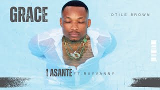 Otile Brown  Asante Ft Rayvanny Track 1 [upl. by Etnud939]