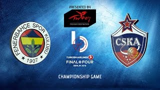 Championship Game Highlights Fenerbahce IstanbulCSKA Moscow [upl. by Enilecram]