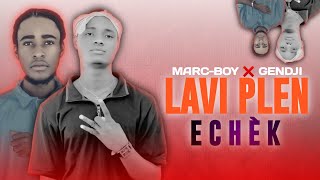 LAVI PLEN ECHÈK MARCBOY KOMANDE ❌ gendjiTLCL100KVIDÉO LYRICS OFFICIEL [upl. by Ojillek]