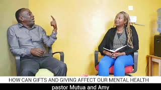 HOW CAN GIFTS AND GIVING AFFECT OUR MENTAL HEALTH WITH AMY AND PST MUTUA [upl. by Stutman310]