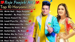 Raju Punjabi New Songs  New Haryanvi Song Jukebox 2023  Raju Punjabi Best Haryanvi Songs Jukebox [upl. by Stoat]