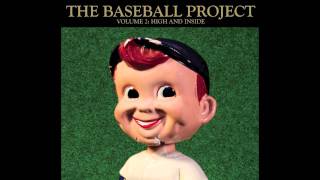 The Baseball Project  quotDont Call Them Twinkiesquot Official Audio [upl. by Waddell979]