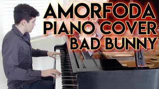 quotAmorfodaquot  Piano Cover  Partitura Sheet Music  Bad Bunny  George Vidal [upl. by Llennaj]