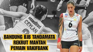 BANDUNG BJB TANDAMATA REKRUT MANTAN PEMAIN VAKIFBANK ‼️ [upl. by Brookes]