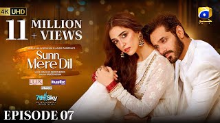 Sunn Mere Dil Episode 07 Eng Sub Digitally Presented by LUX  Happilac Paints and Blesso Cosmetics [upl. by Kabob]