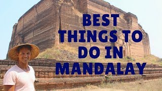 Best Things to Do in Mandalay in Three Days Myanmar [upl. by Slrahc]