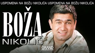 Boza Nikolic  Ublazi nemir moj  Audio 2004 [upl. by Pergrim452]