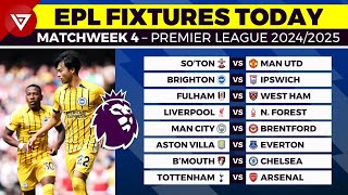 🔴 EPL FIXTURES TODAY MATCHWEEK 4  PREMIER LEAGUE MATCH SCHEDULE 20242025 [upl. by Ciro323]