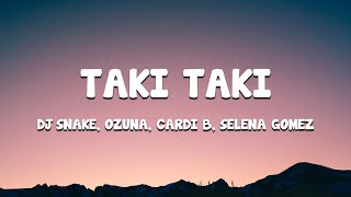 DJ Snake  Taki Taki Lyrics  Ozuna Cardi B Selena Gomez  Indian Turbo [upl. by Enegue199]