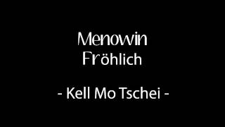 Menowin Fröhlich  Kell Mo Tschei [upl. by Eirruc530]