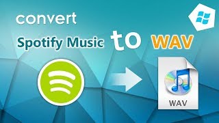 How to Convert Spotify to WAV Format [upl. by Chariot]